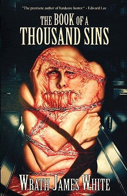 The Book of a Thousand Sins by White, Wrath James