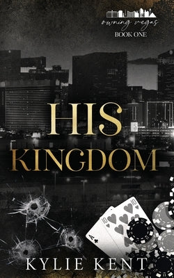 His Kingdom by Kent, Kylie
