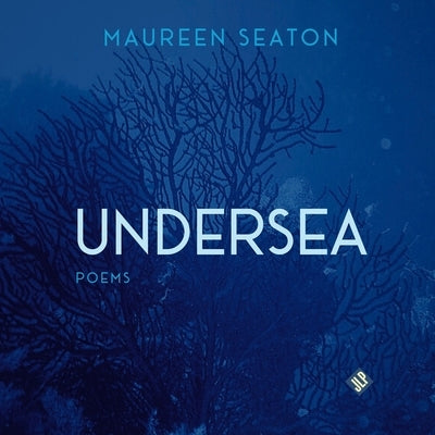 Undersea by Seaton, Maureen