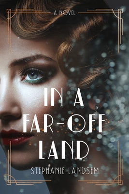 In a Far-Off Land by Landsem, Stephanie