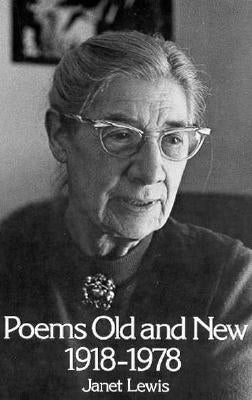 Poems Old & New 1918-1978 by Lewis, Janet