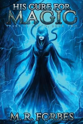 His Cure For Magic by Forbes, M. R.