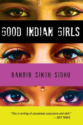 Good Indian Girls by Sidhu, Ranbir Singh