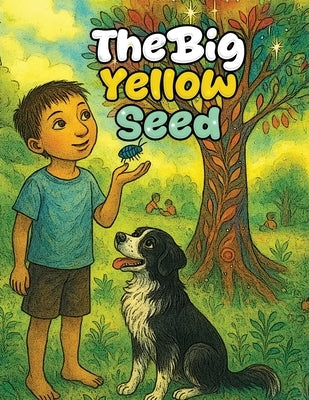The Big Yellow Seed by Marion, Sheila Grether