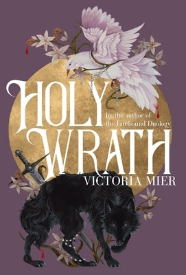Holy Wrath by Mier, Victoria