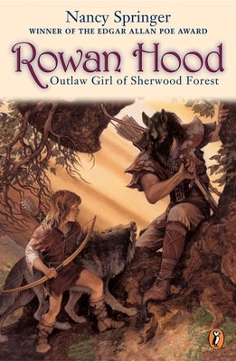 Rowan Hood: Outlaw Girl of Sherwood Forest by Springer, Nancy