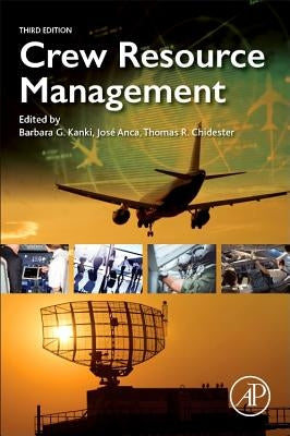 Crew Resource Management by Kanki, Barbara G.