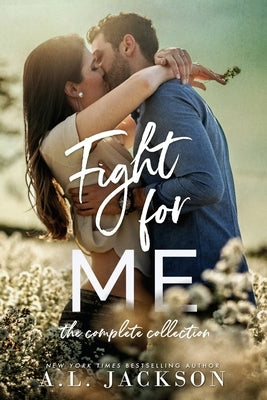 Fight For Me: The Complete Collection by Jackson, A. L.