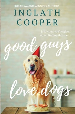 Good Guys Love Dogs by Cooper, Inglath