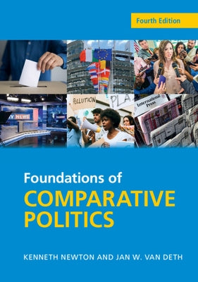 Foundations of Comparative Politics: Democracies of the Modern World by Newton, Kenneth