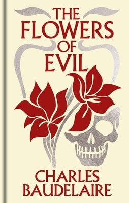The Flowers of Evil: Gilded Pocket Edition by Baudelaire, Charles