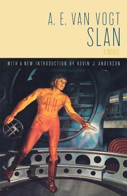 Slan by Van Vogt, Alfred Elton