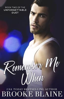 Remember Me When by Blaine, Brooke