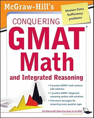 McGraw-Hills Conquering the GMAT Math and Integrated Reasoning, 2nd Edition by Moyer, Robert E.