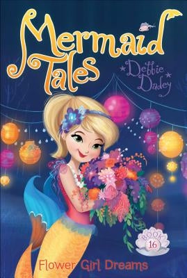 Flower Girl Dreams: Volume 16 by Dadey, Debbie