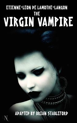 The Virgin Vampire by Lamothe-Langon, Etienne-L on