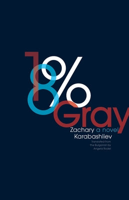 18% Gray by Karabashliev, Zachary