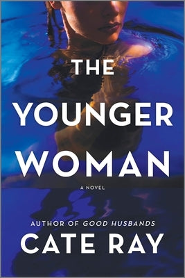 The Younger Woman by Ray, Cate