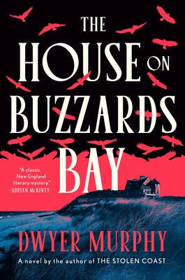 The House on Buzzards Bay by Murphy, Dwyer