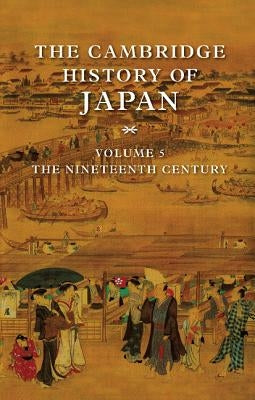 The Cambridge History of Japan by Jansen, Marius B.