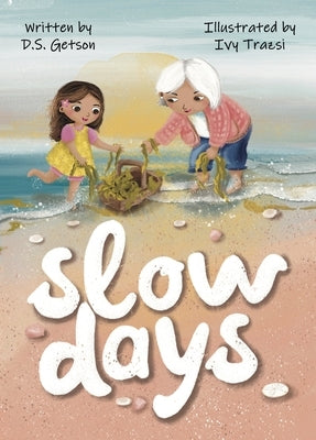 Slow Days by Getson, D. S.