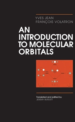 An Introduction to Molecular Orbitals by Jean, Yves
