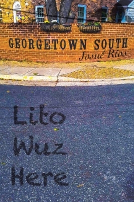 Lito Wuz Here by Rios, Josue