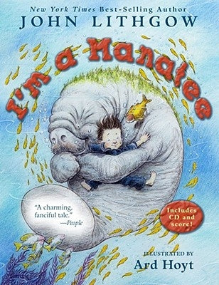 I'm a Manatee: (Book & CD) [With CD] by Lithgow, John