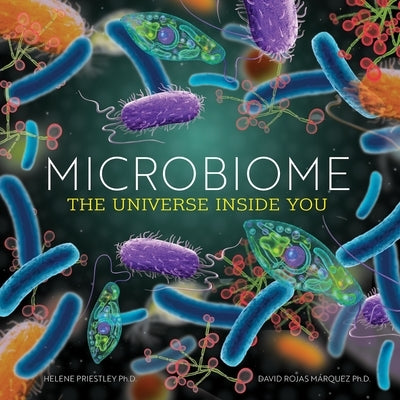 Microbiome: The Universe Inside You by Priestley, Helene