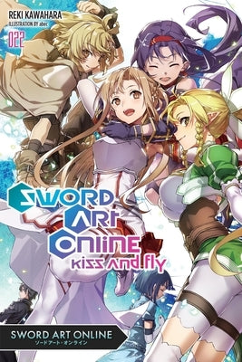 Sword Art Online 22 (Light Novel): Kiss and Fly by Kawahara, Reki