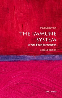 The Immune System: A Very Short Introduction by Klenerman, Paul