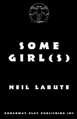 Some Girl(s) by Labute, Neil