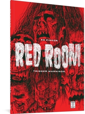 Red Room: Trigger Warnings by Piskor, Ed