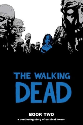 Walking Dead Book 2 by Kirkman, Robert