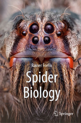 Spider Biology by Foelix, Rainer