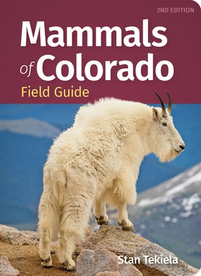 Mammals of Colorado Field Guide by Tekiela, Stan