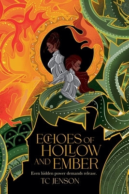 Echoes of Hollow and Ember by Jenson, Tc