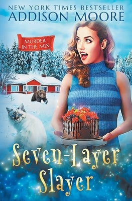 Seven-Layer Slayer by Moore, Addison