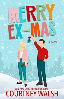 Merry Ex-Mas by Walsh, Courtney