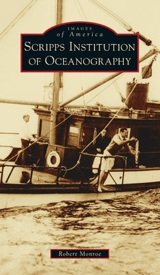 Scripps Institution of Oceanography by Monroe, Robert