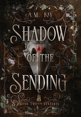 Shadow of the Sending by Kay, A. M.
