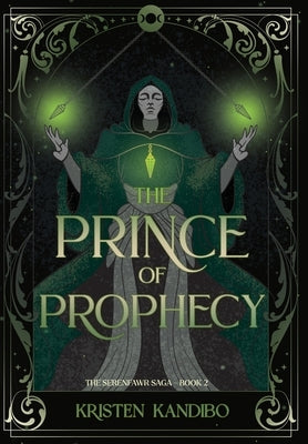 The Prince of Prophecy by Kandibo, Kristen