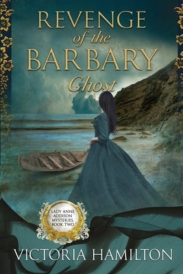 Revenge of the Barbary Ghost by Hamilton, Victoria
