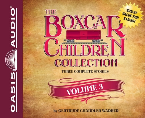 The Boxcar Children Collection, Volume 3 by Warner, Gertrude Chandler