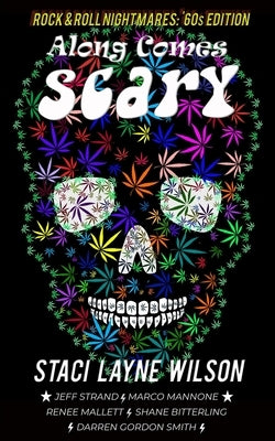 Rock & Roll Nightmares: Along Comes Scary: '60s Edition Short Stories by Strand, Jeff