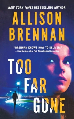 Too Far Gone by Brennan, Allison