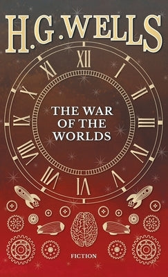 The War of the Worlds by Wells, H. G.