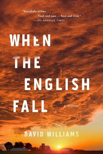 When the English Fall by Williams, David