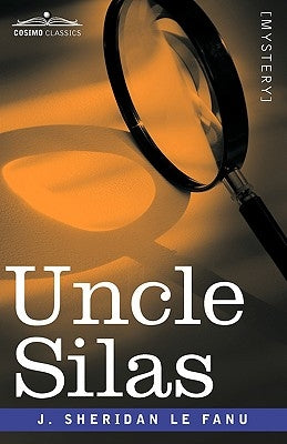 Uncle Silas by Le Fanu, Joseph Sheridan