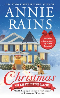 Christmas on Mistletoe Lane: Includes a Bonus Short Story by Rains, Annie